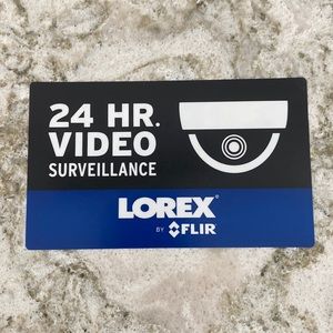 24 HR video surveillance window sticker lorex by flir NWT